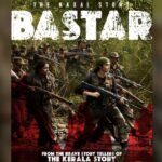 Bastar : The Naxal Story